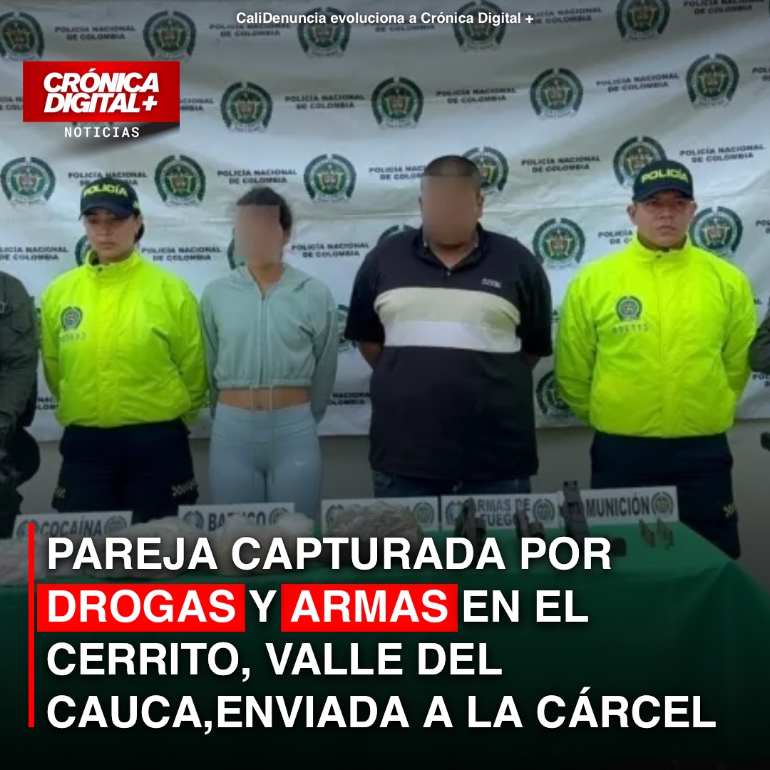 Envían a prisión a pareja capturada con armas y narcóticos en El Cerrito