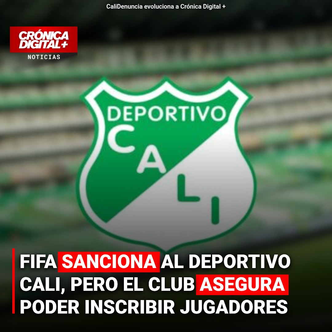 FIFA Sanciona a Deportivo Cali: ¿Inscripción de Jugadores en Suspenso?