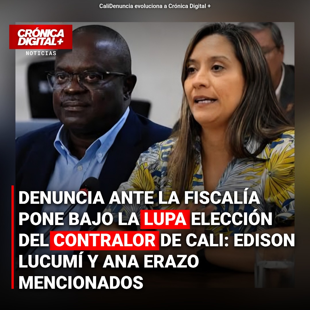 Fiscalía examina denuncia por elección del Contralor de Cali: ¿hubo irregularidades?