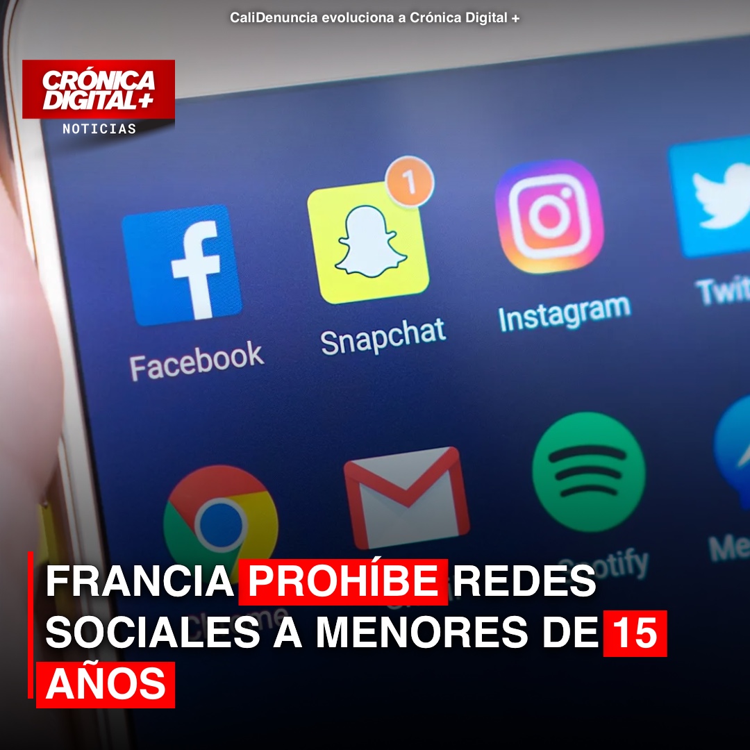 FRANCIA PROHÍBE REDES SOCIALES A MENORES DE 15 AÑOS