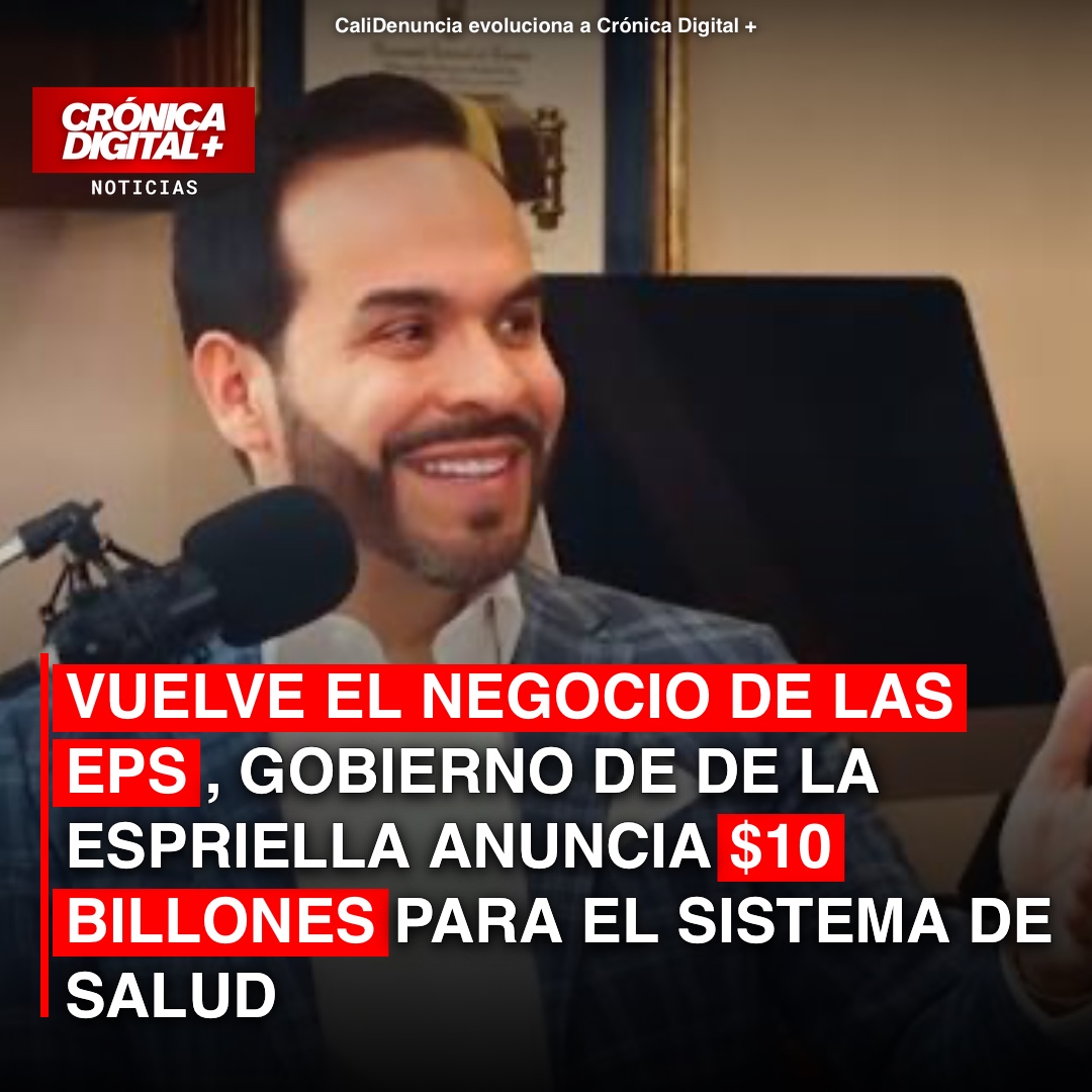 Gobierno de Abelardo De la Espriella inyecta $10 billones para salvar el sistema de salud