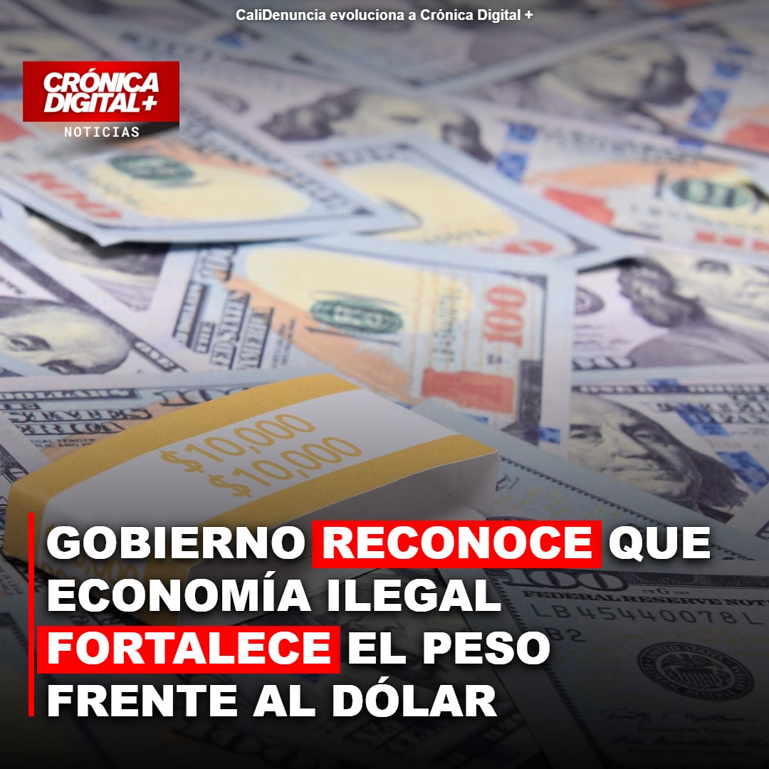 Gobierno reconoce impacto de economías ilegales en fortalecimiento del peso colombiano