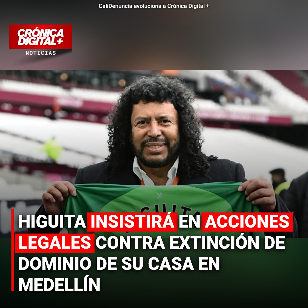 Higuita insistirá en defensa legal ante extinción de dominio de su casa