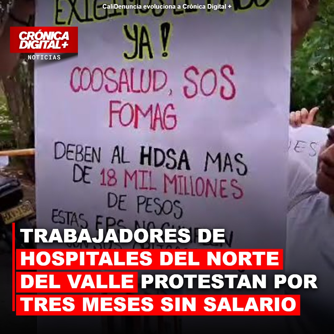 Hospitales del Norte del Valle en Crisis: Personal Exige Salarios Atrasados