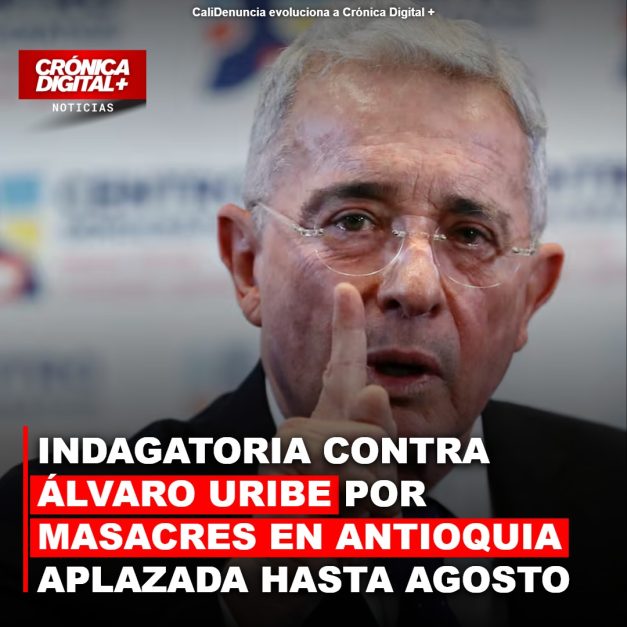 INDAGATORIA CONTRA ÁLVARO URIBE POR MASACRES EN ANTIOQUIA APLAZADA HASTA AGOSTO