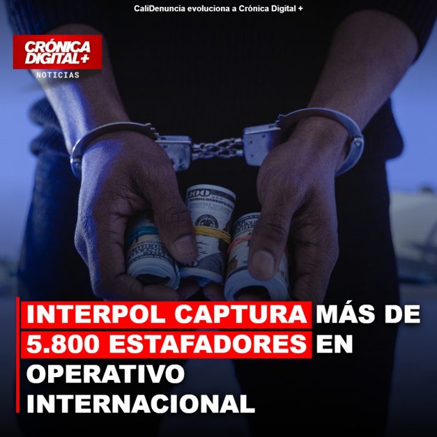 INTERPOL CAPTURA MÁS DE 5.800 ESTAFADORES EN OPERATIVO INTERNACIONAL