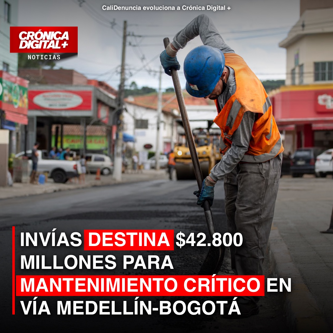 INVÍAS Inyecta $42.800 Millones para la Vía Medellín-Bogotá