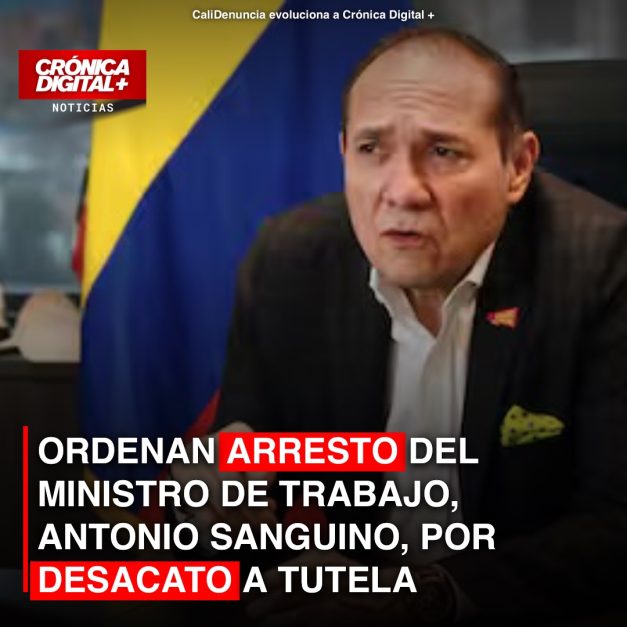 Juez ordena arresto de ministro Sanguino por desconocer tutela
