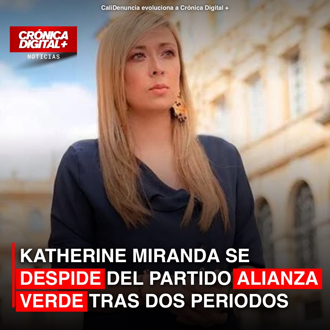 Katherine Miranda se retira del Partido Alianza Verde tras dos periodos