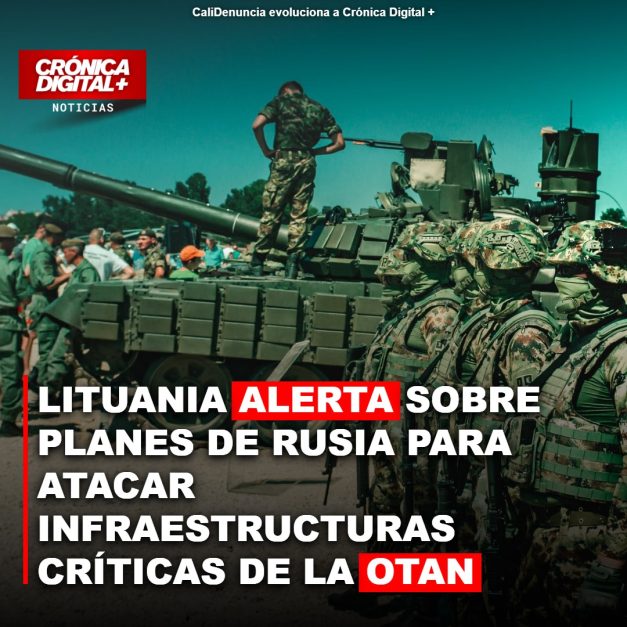 Lituania alerta: Rusia planificaría ataques a infraestructuras OTAN