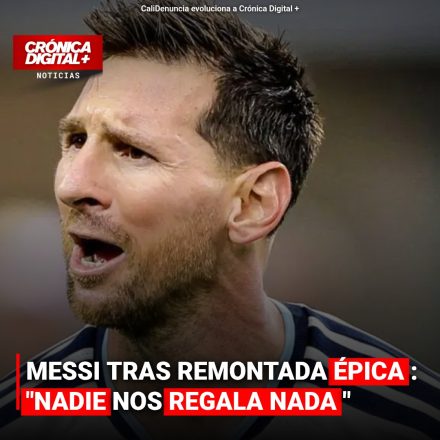 Messi tras remontada argentina: «Nadie nos regala nada»