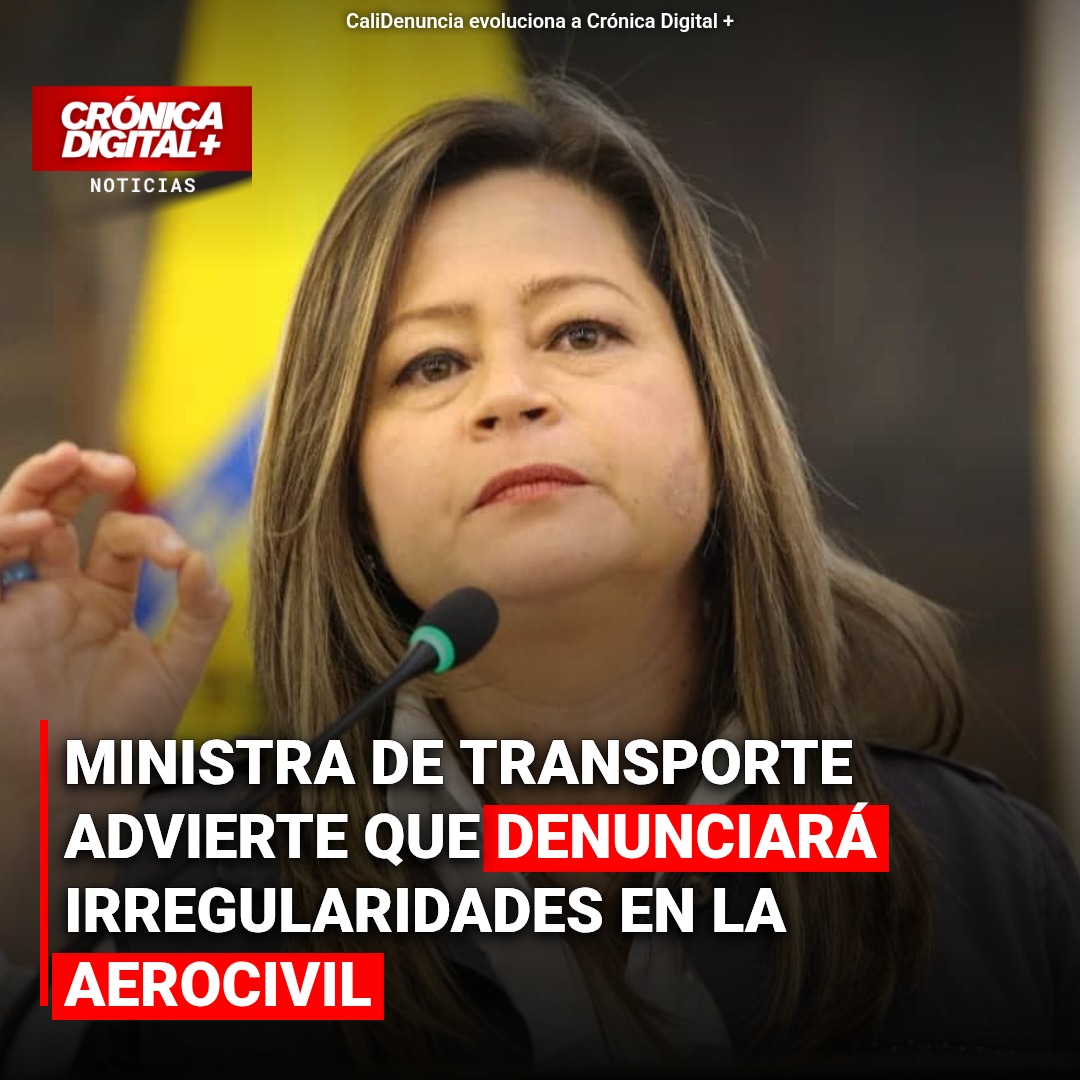 Ministra Rojas denunciará anomalías en Aerocivil: contraloría y procuraduría auditan contratos