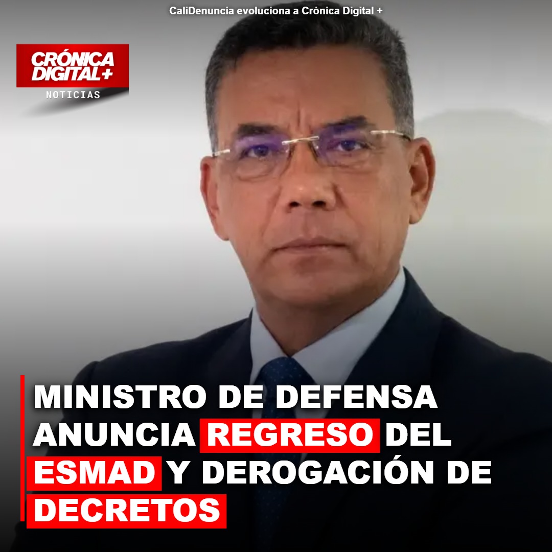 Ministro de Defensa Anuncia Retorno del ESMAD y Derogación de Decretos