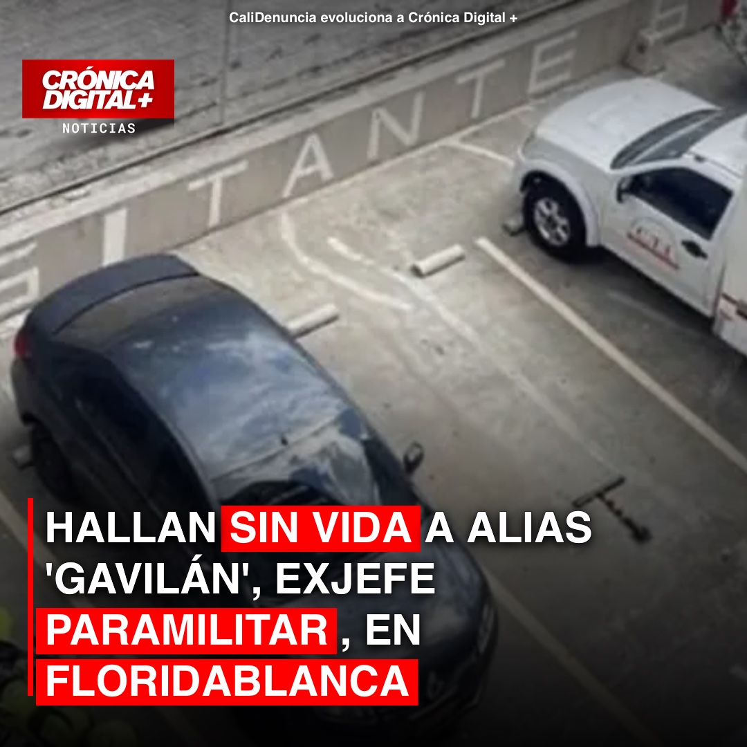 Misteriosa muerte de exjefe paramilitar ‘Gavilán’ sacude Floridablanca
