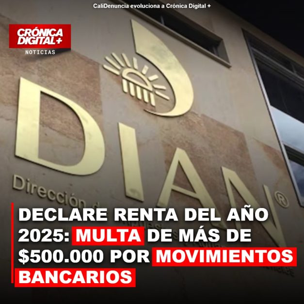 Multa de más de $500.000 si no declara renta por movimientos bancarios
