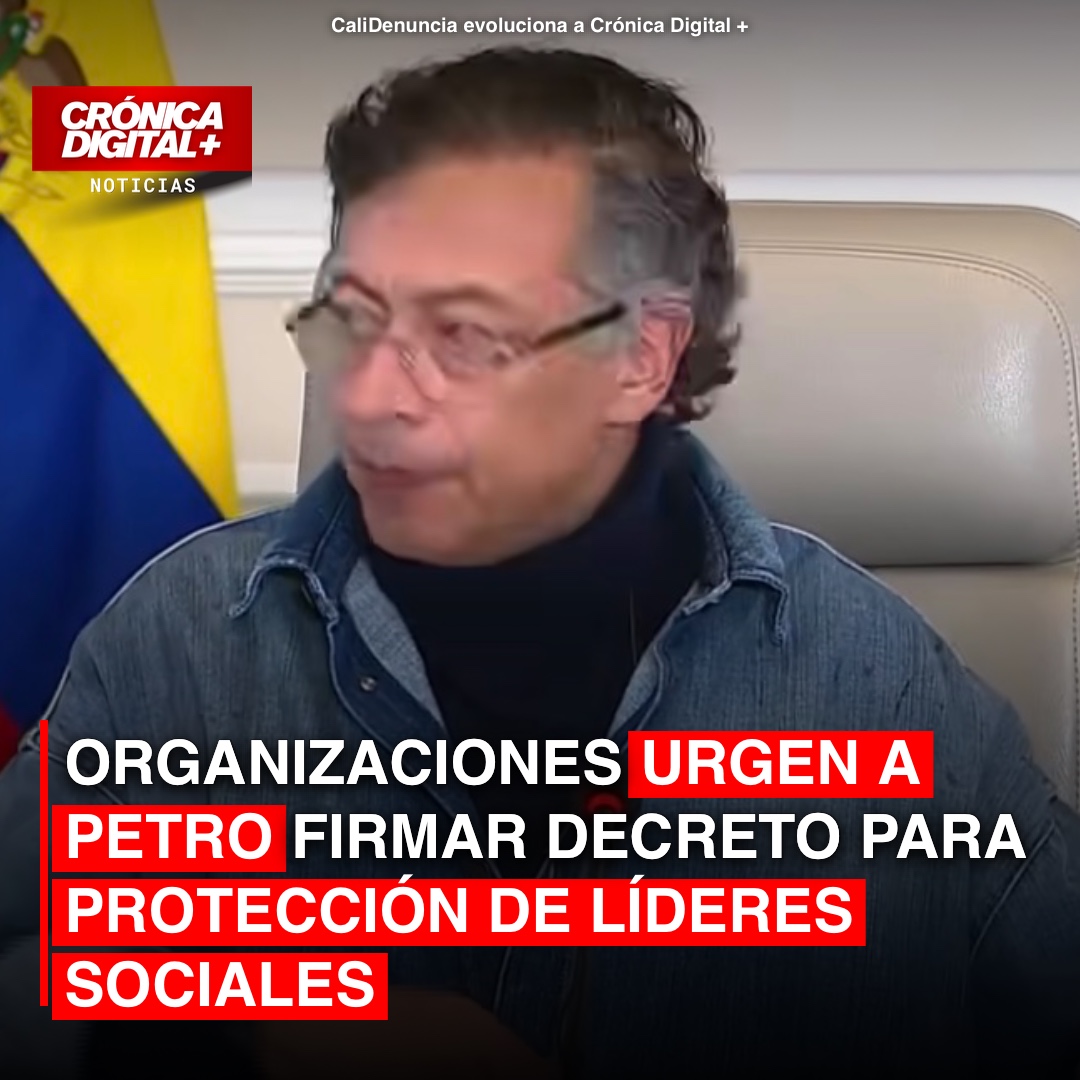 Organizaciones exigen a Petro firmar decreto clave para líderes sociales