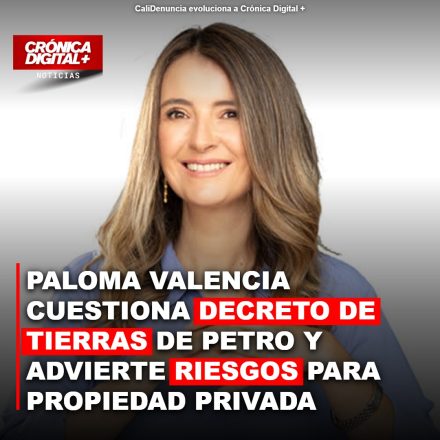 Paloma Valencia y el decreto de tierras: ¿Riesgo para la propiedad privada?