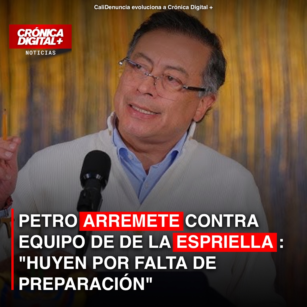 Petro acusa a equipo de De La Espriella de huir de empalme