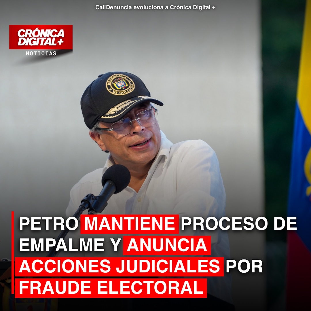 Petro acusa fraude electoral y mantiene empalme con acciones legales