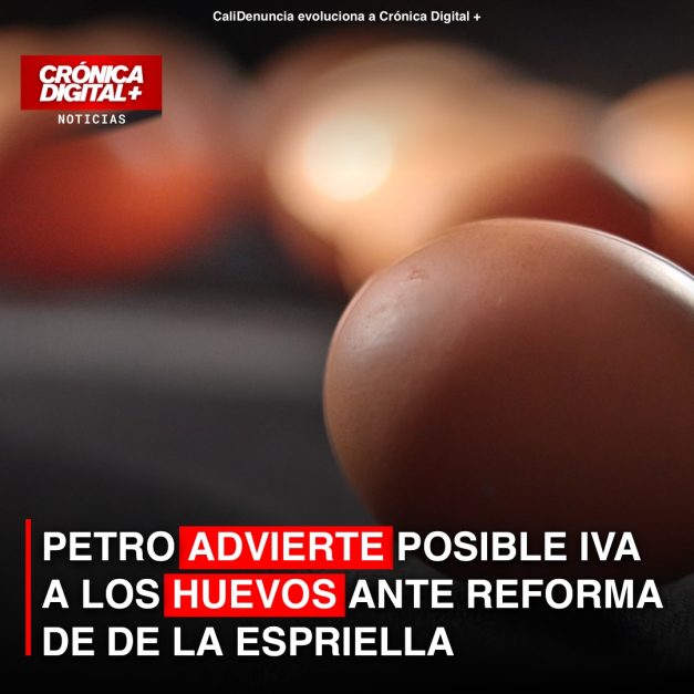 Petro Alerta Sobre Posible IVA a Huevos con Reforma de De La Espriella