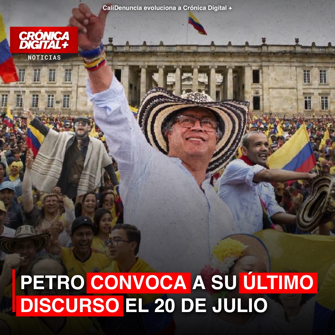 Petro alista último discurso y movilización nacional para el 20 de julio