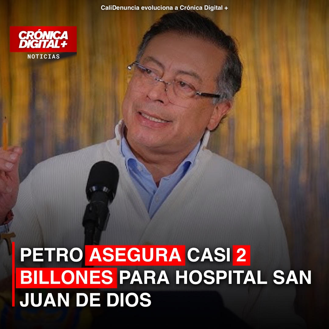 Petro asegura $2 billones para el Hospital San Juan de Dios y cuestiona a Galán