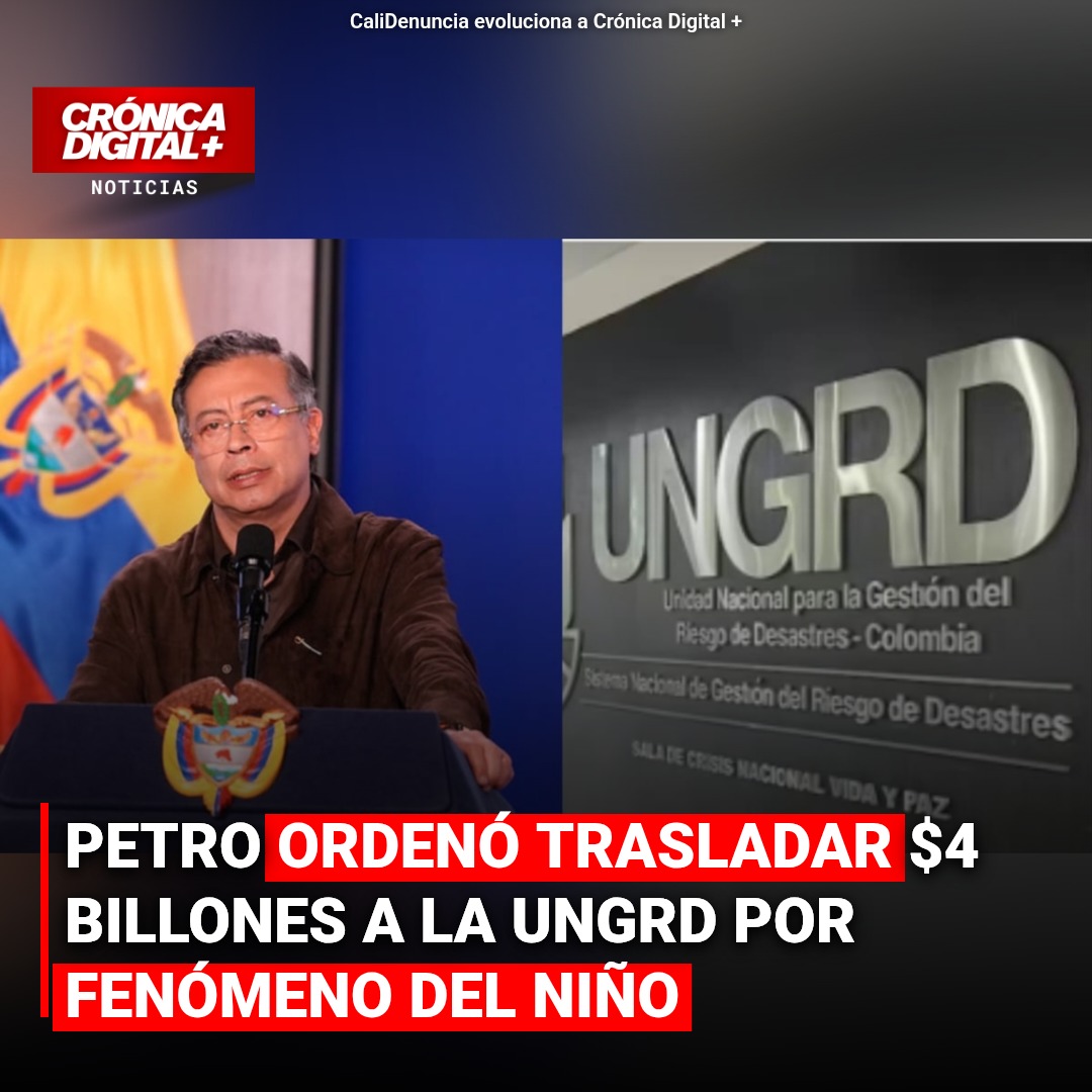 Petro asigna $4 billones a UNGRD ante amenaza de El Niño