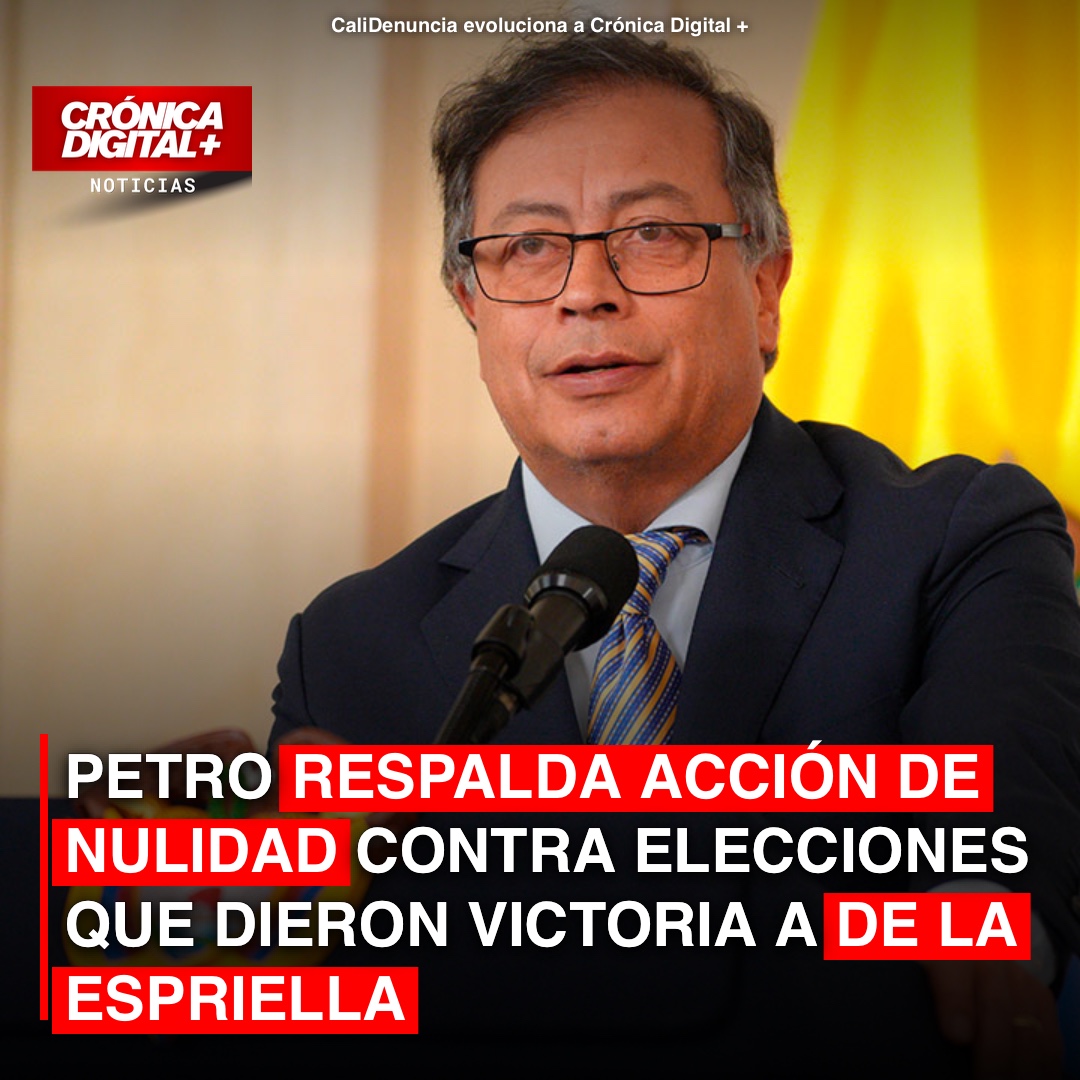 Petro impulsa nulidad electoral contra De la Espriella por comicios