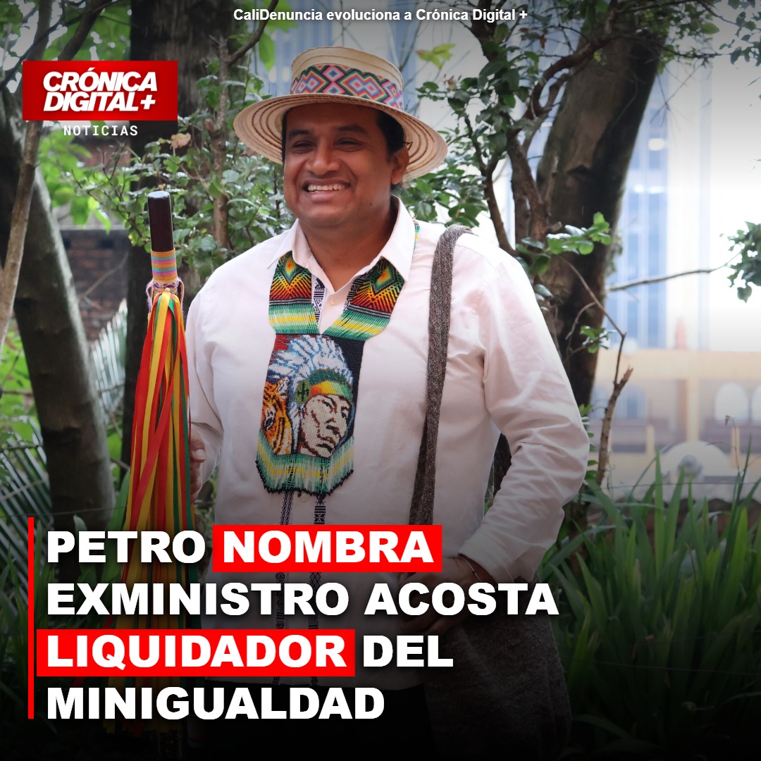 PETRO NOMBRA EXMINISTRO ACOSTA LIQUIDADOR DEL MINISTERIO DE LA IGUALDAD