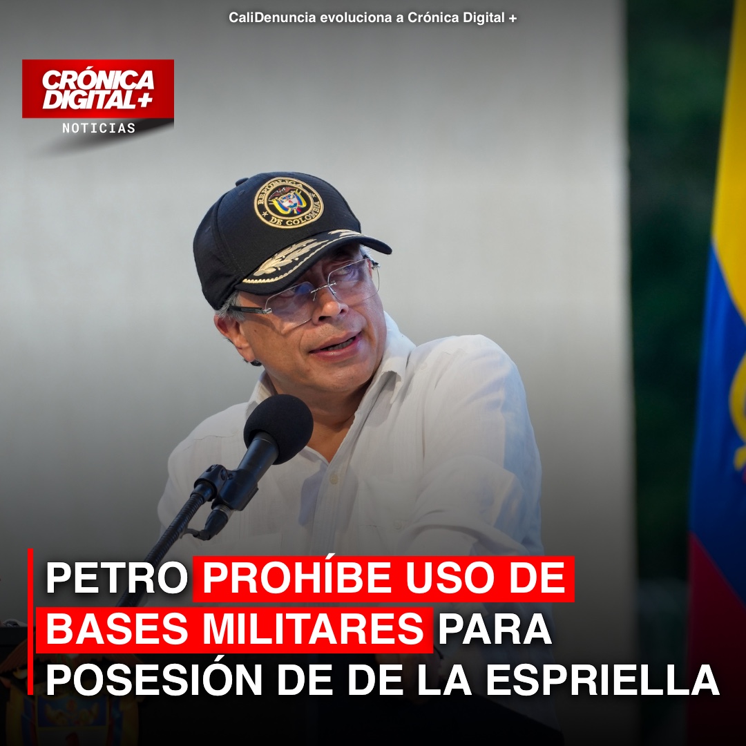 PETRO PROHÍBE USO MILITAR PARA POSESIÓN DE DE LA ESPRIELLA: «ESTÁN BAJO MIS ÓRDENES»