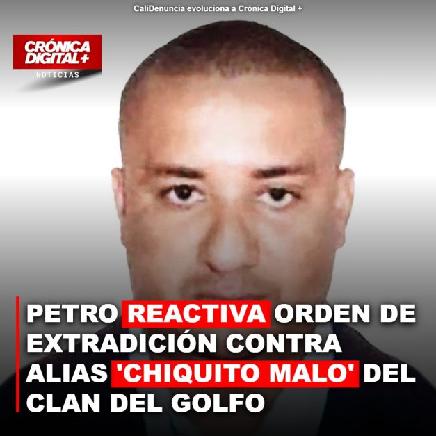 Petro reactiva extradición de ‘Chiquito Malo’ del Clan del Golfo