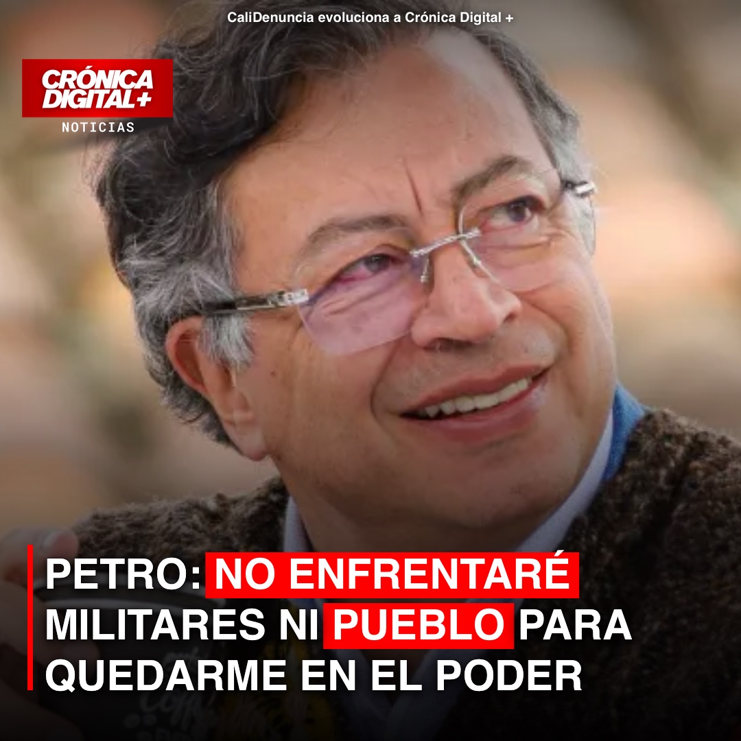 Petro reafirma no usar fuerza militar para extender su mandato