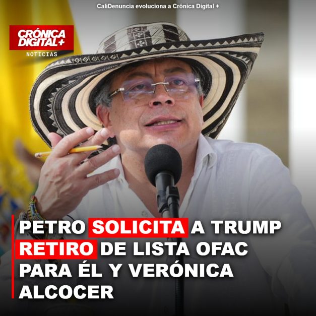 Petro solicita a Trump exclusión de lista OFAC para él y Verónica Alcocer