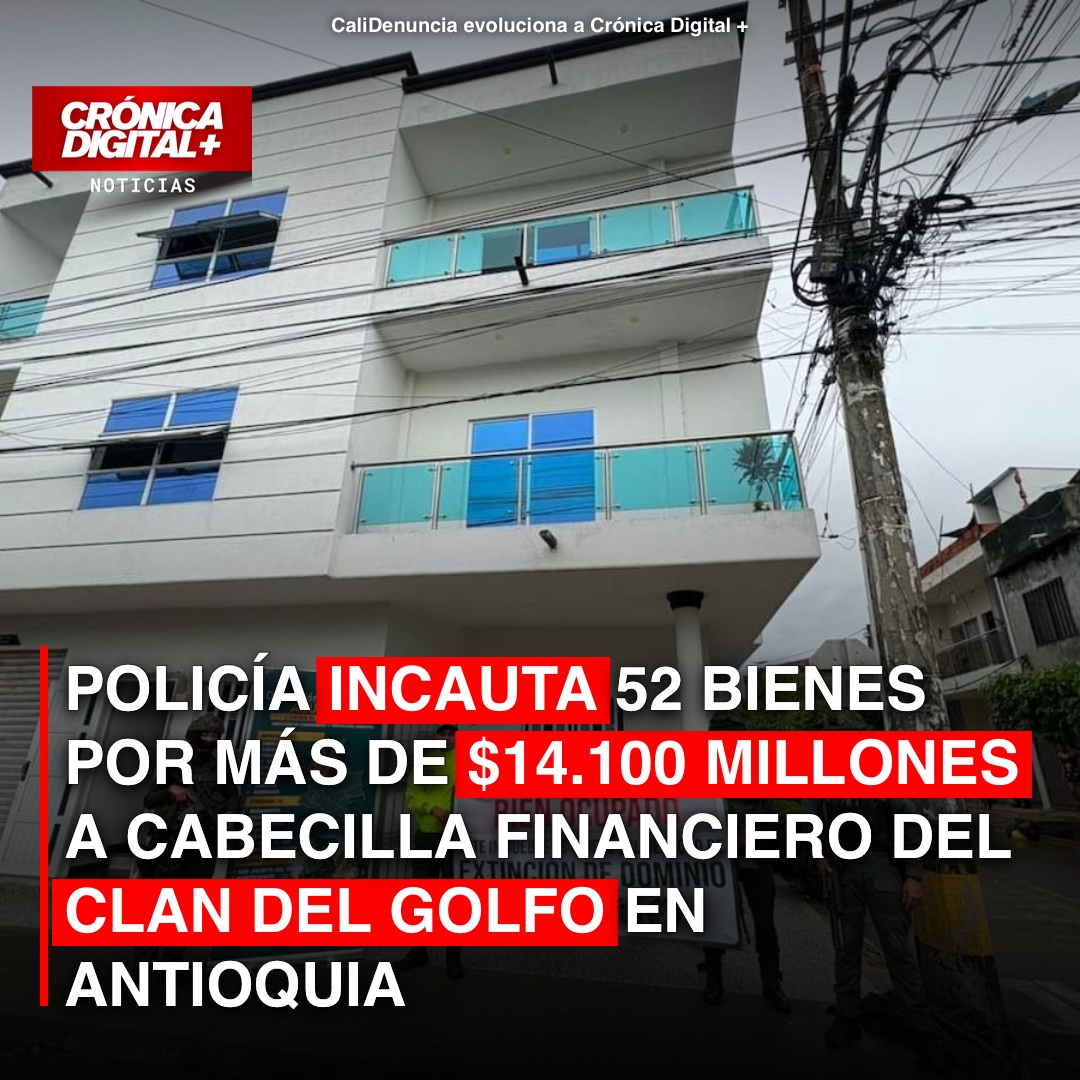 Policía incauta 52 bienes a cabecilla financiero del Clan del Golfo en Antioquia