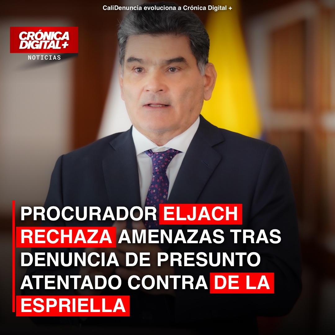 Procurador Eljach rechaza amenazas contra presidente electo De la Espriella