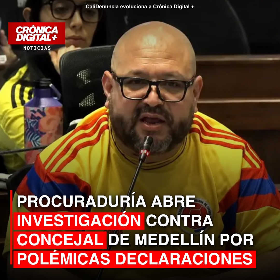 Procuraduría Investiga Concejal de Medellín por Declaraciones Polémicas