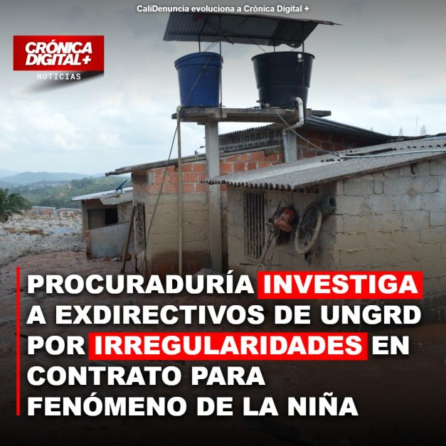 Procuraduría Investiga Contrato UNGRD por Fenómeno La Niña 2022