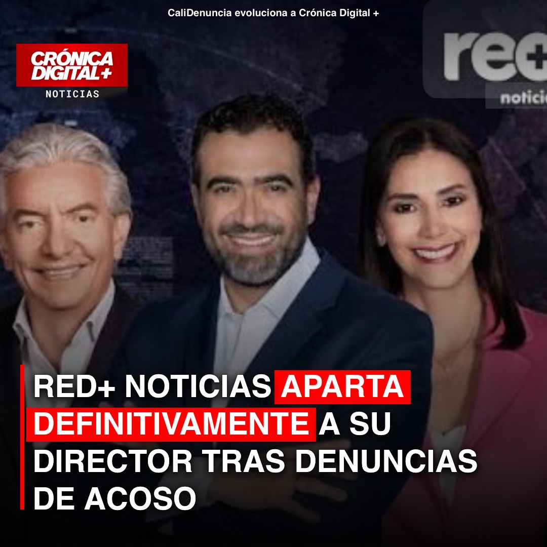 Red+ Noticias Desvincula a Director tras Denuncias de Acoso