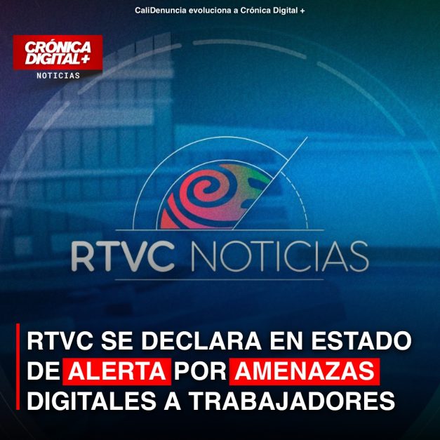 RTVC SE DECLARA EN ESTADO DE ALERTA POR AMENAZAS DIGITALES A TRABAJADORES