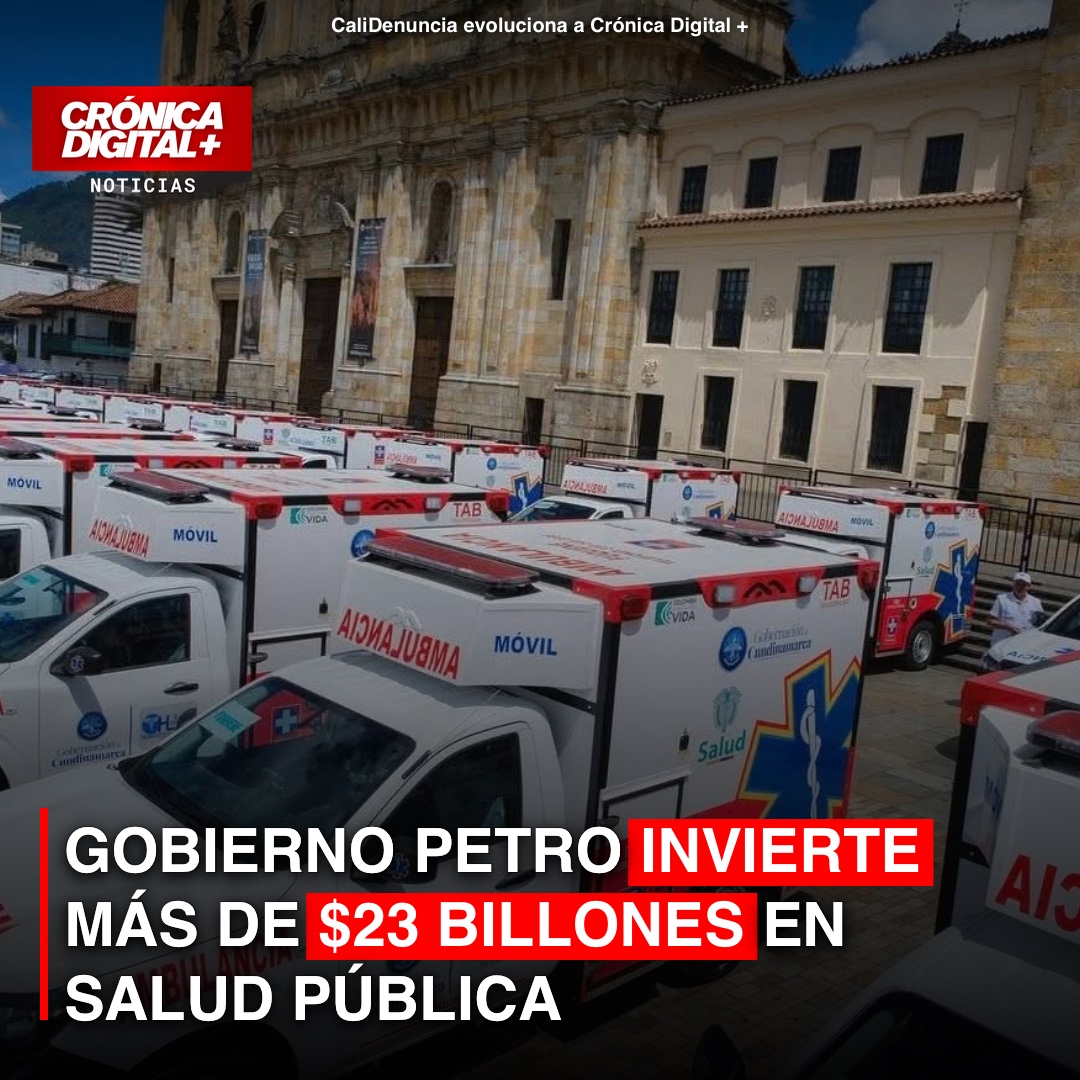 Salud pública: Gobierno Petro supera los $23 billones en inversión