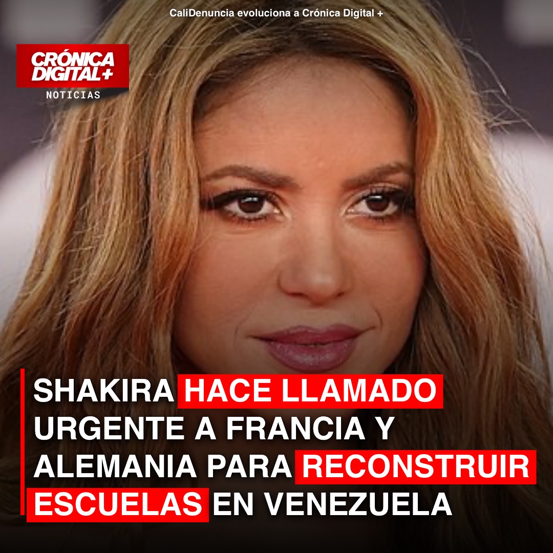 Shakira insta a Francia y Alemania a reconstruir escuelas venezolanas