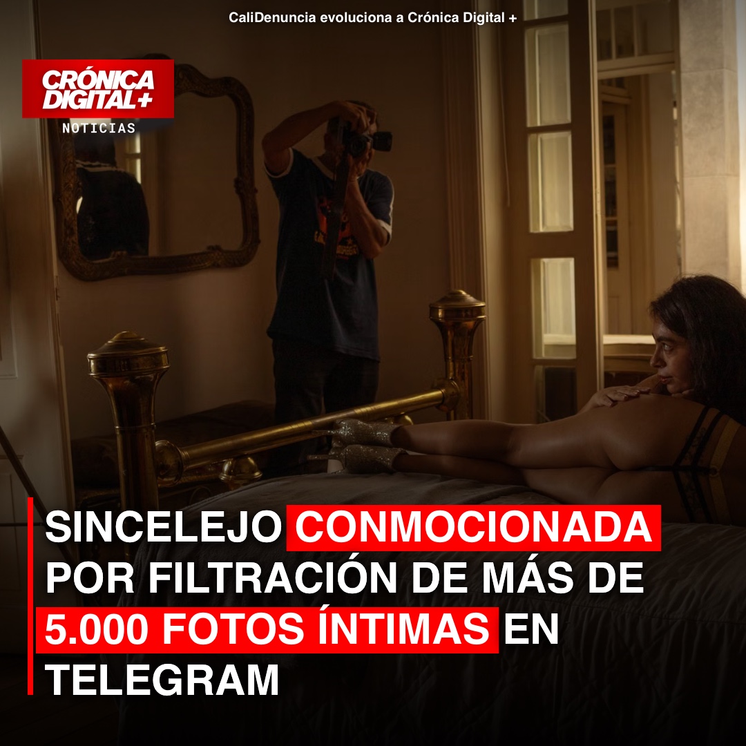 SINCELEJO CONMOCIONADA POR FILTRACIÓN DE MÁS DE 5.000 FOTOS ÍNTIMAS EN TELEGRAM
