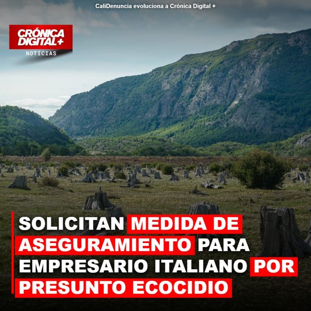 SOLICITAN MEDIDA DE ASEGURAMIENTO PARA EMPRESARIO ITALIANO POR PRESUNTO ECOCIDIO EN MAPIRIPÁN, LIDERANDO ACAPARAMIENTO ILEGAL