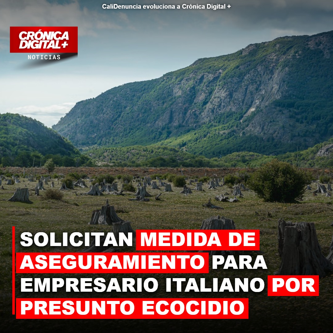 SOLICITAN MEDIDA DE ASEGURAMIENTO PARA EMPRESARIO ITALIANO POR PRESUNTO ECOCIDIO EN MAPIRIPÁN, LIDERANDO ACAPARAMIENTO ILEGAL