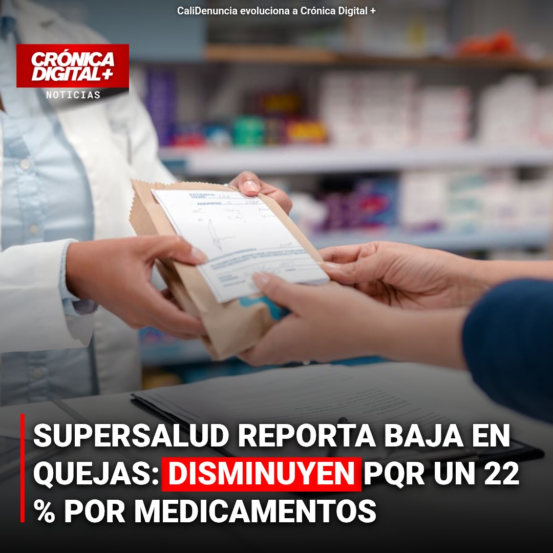 Supersalud: Caen 22% reclamos por medicamentos, pero Defensoría alerta disparidad