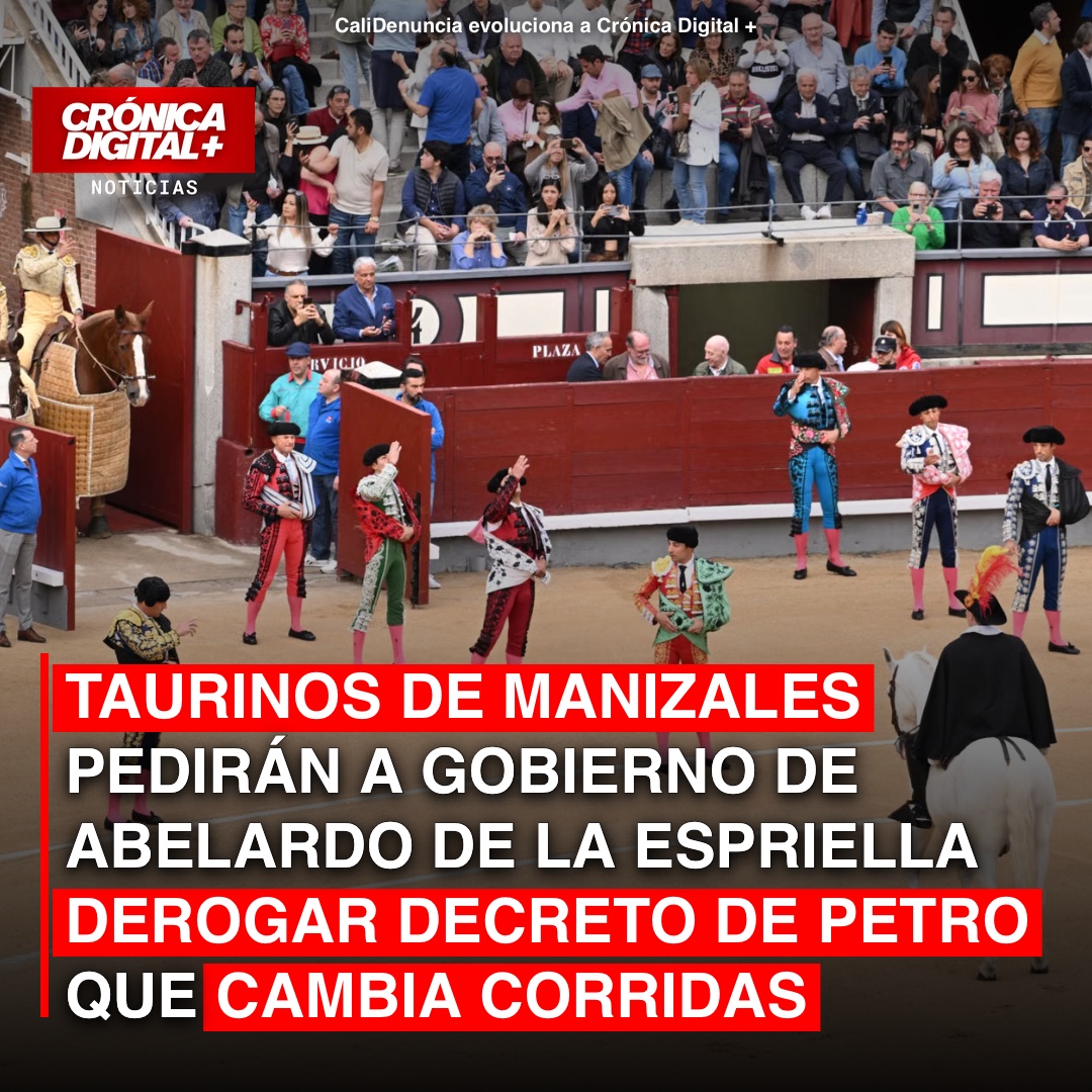 Taurinos de Manizales: ¿Derogar decreto de Petro sobre corridas?