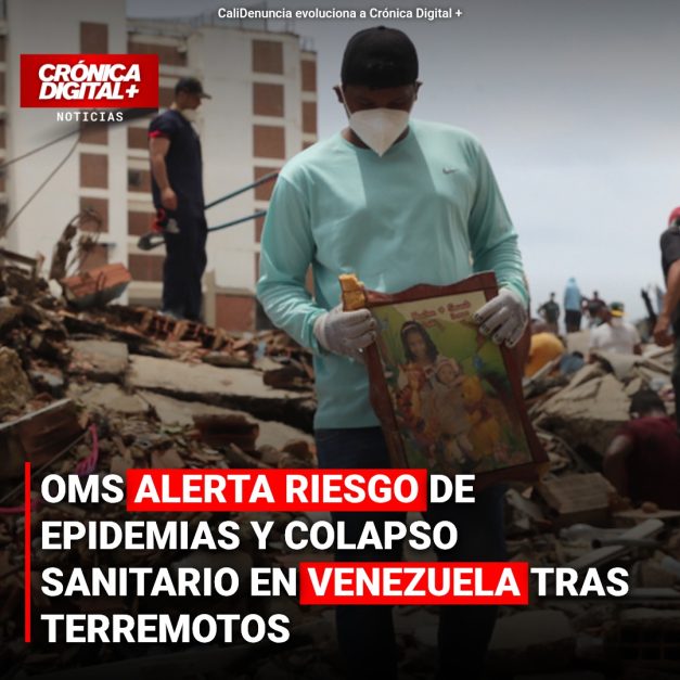 Terremotos en Venezuela: OMS alerta riesgo epidémico y sobrecarga sanitaria