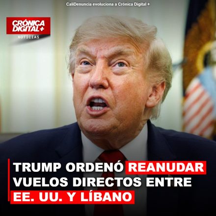TRUMP ORDENÓ REANUDAR VUELOS DIRECTOS ENTRE EE. UU. Y LÍBANO