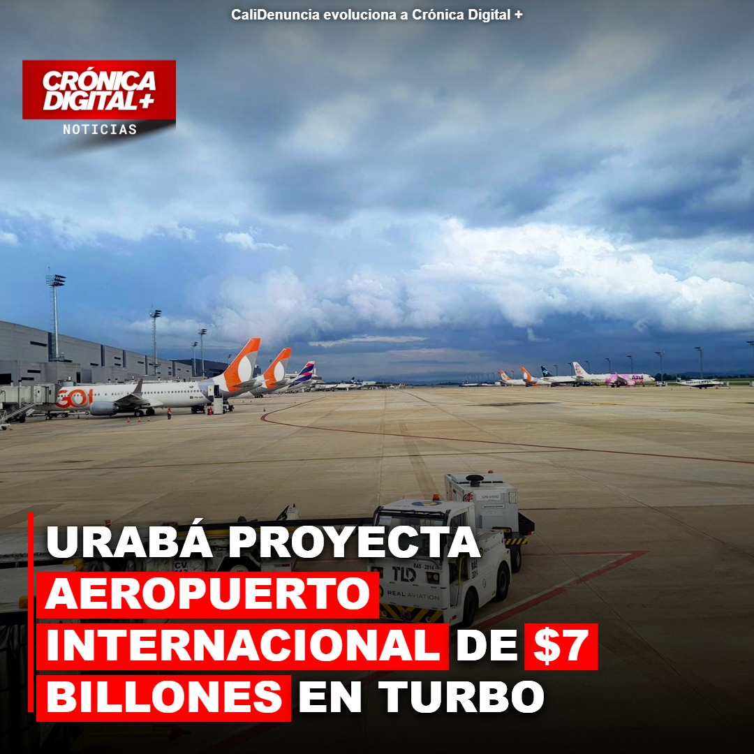 Urabá: Nuevo aeropuerto internacional de $7 billones proyecta desarrollo multimodal
