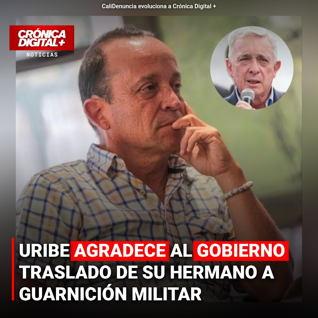 Uribe Agradece a Petro Traslado de su Hermano a Guarnición